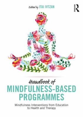 Handbook of Mindfulness-Based Programmes