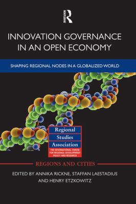 Innovation Governance in an Open Economy : Shaping Regional Nodes in a Globalized World