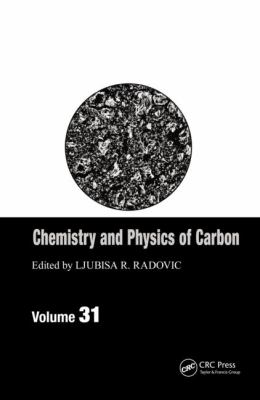 Chemistry and Physics of Carbon : Volume 31