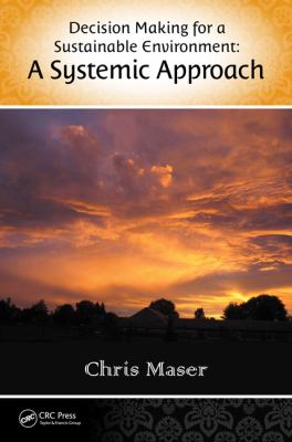 Decision-Making for a Sustainable Environment : A Systemic Approach