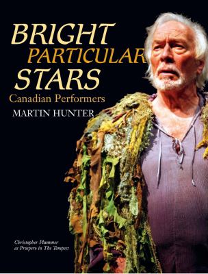 Bright Particular Stars : Canadian Performers