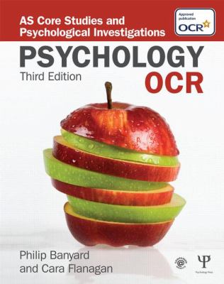 OCR Psychology : AS Core Studies and Psychological Investigations