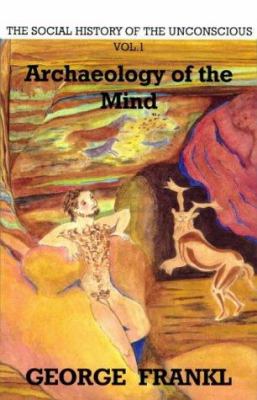 Archaeology of the Mind