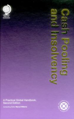 Cash Pooling and Insolvency : A Practical Global Handbook, Second Edition
