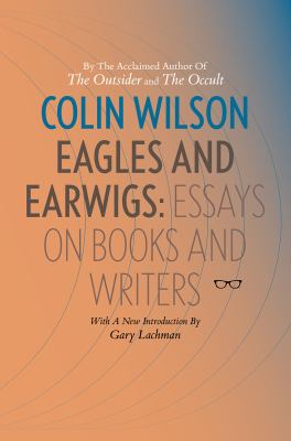 Eagle and Earwig : Essays on Books and Writers