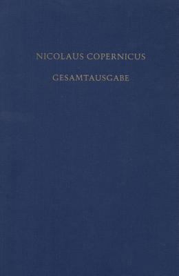 Nicolaus Copernicus Gesamtausgabe B6,1 Documenta Copernicana