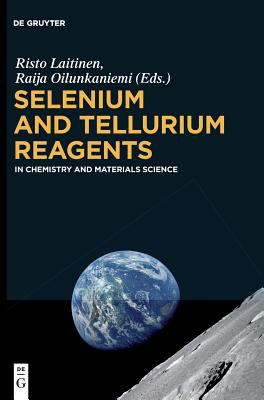 Selenium and Tellurium Reagents : In Chemistry and Materials Science