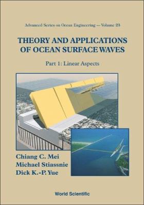 Theory and Applications of Ocean Surface Waves : Linear Aspects and Nonlinear Aspects