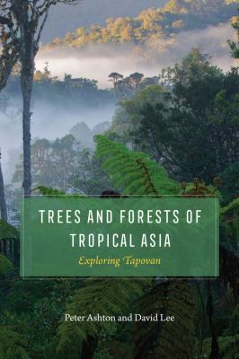 Trees and Forests of Tropical Asia : Exploring Tapovan