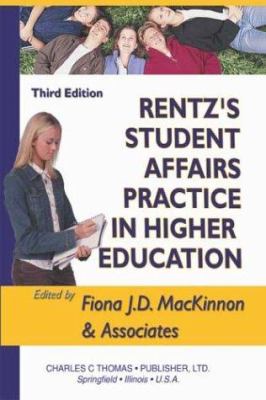 Rentz's Student Affairs Practice in Higher Education