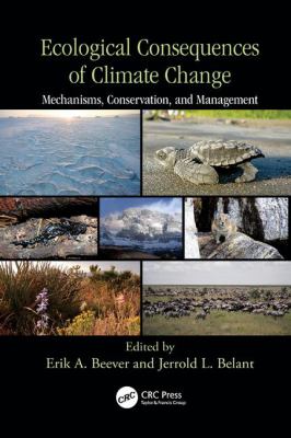 Ecological Consequences of Climate Change : Mechanisms, Conservation, and Management