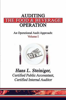 Auditing the Food and Beverage Operation : An Operational Audit Approach