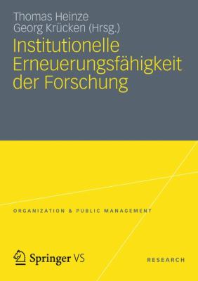 Institutionelle Erneuerungsfähigkeit der Forschung
