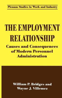 The Employment Relationship : Causes and Consequences of Modern Personnel Administration