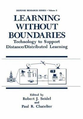 Learning Without Boundaries : Technology to Support Distance/Distributed Learning