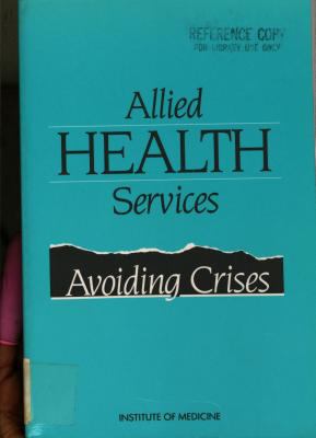 Allied Health Services : Avoiding Crises