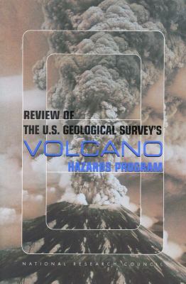 Review of the U. S. Geological Survey's Volcano Hazards Program