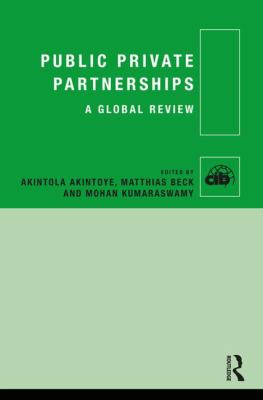 Public Private Partnerships : A Global Review