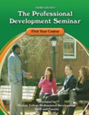 The Professional Development Seminar : First-Year Course