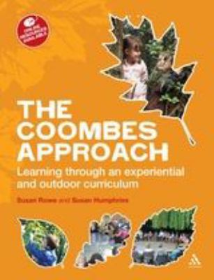 The Coombes Approach : Learning Through an Experiential and Outdoor Curriculum