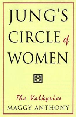 Jung's Circle of Women : The Valkyries
