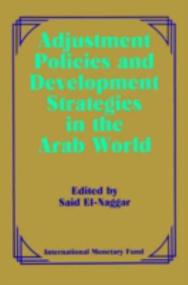 Adjustment Policies and Development Strategies in the Arab World
