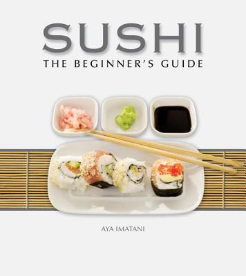 Sushi : The Beginner's Guide
