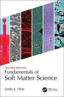 Fundamentals of Soft Matter Science Second Edition