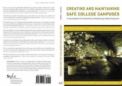 Creating and Maintaining Safe College Campuses : A Sourcebook for Enhancing and Evaluating Safety Programs