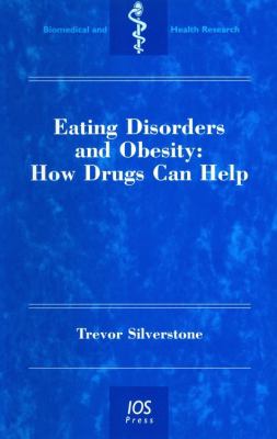 Eating Disorders and Obesity : How Drugs Can Help