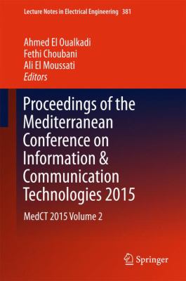 Proceedings of the Mediterranean Conference on Information & Communication Technologies 2015 : Medct 2015 Volume 2