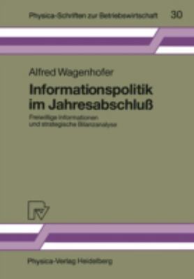 Informationspolitik im Jahresabschluß : Freiwillige Informationen und strategische Bilanzanalyse