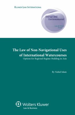 Law of Non Navigational USes Intl Watercourses : Option Regional