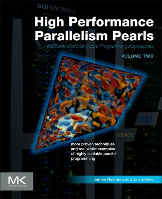 High Performance Parallelism Pearls Vol. 2 : Multicore and Many-Core Programming Approaches