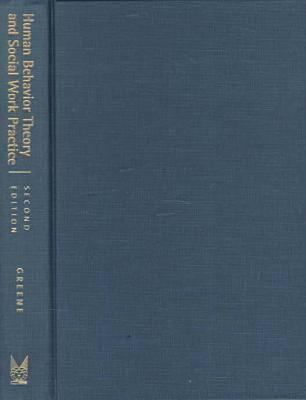 Human Behavior Theory and Social Work Practice : Modern Applications of Social Work