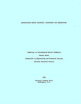 Contaminated Marine Sediments : Assessment and Remediation