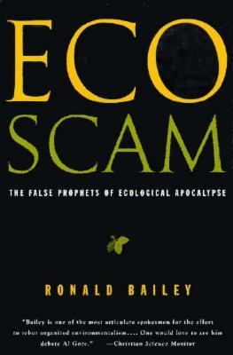 EcoScam : The False Prohets of Ecological Apocalypse