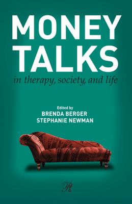 Money Talks : In Therapy, Society, and Life