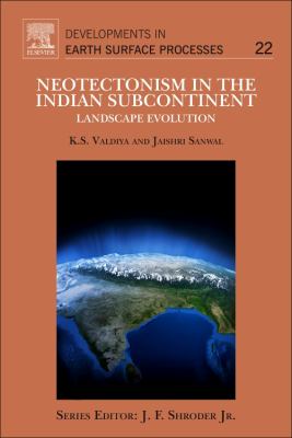Neotectonism in the Indian Subcontinent : Landscape Evolution