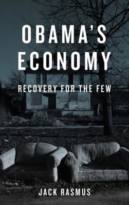 Obama's Economy : Recovery for the Few