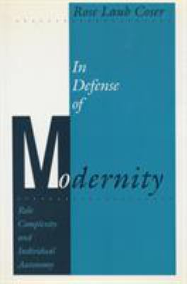 In Defense of Modernity : Role Complexity and Individual Autonomy
