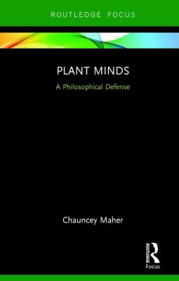 Plant Minds : A Philosophical Defense