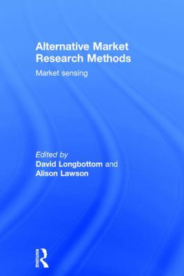 Alternative Market Research Methods : Market Sensing