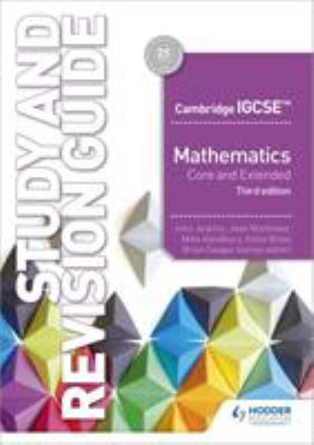 Cambridge IGCSE Mathematics Core and Extended Study and Revision Guide 3rd Edition