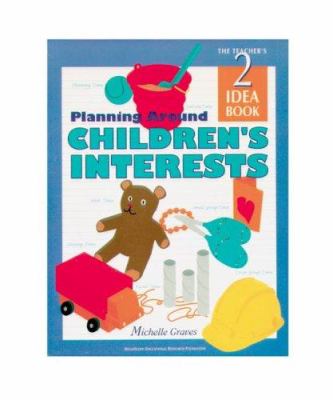 Plannig Around Children's Interests