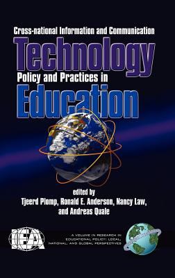 Cross-National Information and Communication Technology Polices and Practices in Education