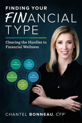Finding Your Financial Type : Clearing the Hurdles to Financial Wellness