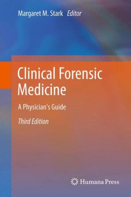 Clinical Forensic Medicine : A Physician's Guide