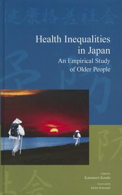 Health Inequalities in Japan : An Empirical Study of Older People