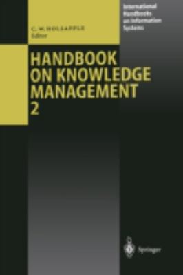 Handbook on Knowledge Management Vol. 2 : Knowledge Directions